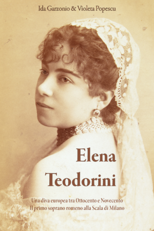 Elena Teodorini - Una diva europea tra Ottocento e Novecento
